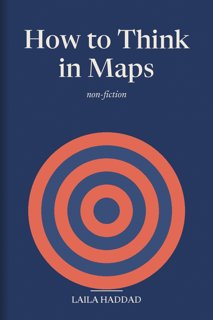 How to Think in Maps