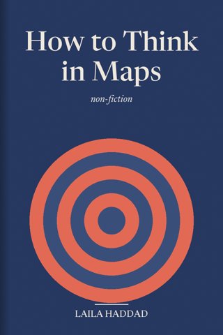 How to Think in Maps