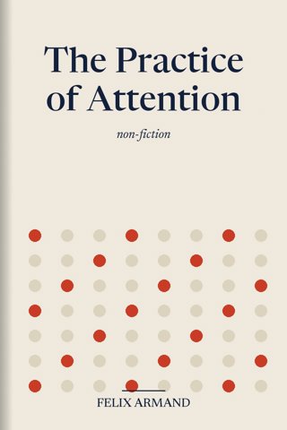 The Practice of Attention